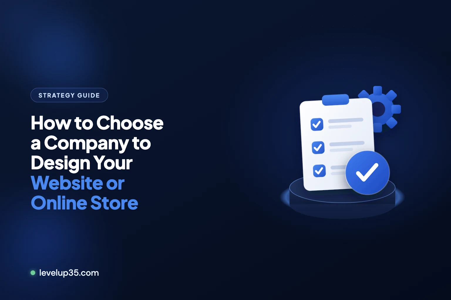 How to Choose a Company to Design Your Website or Online Store